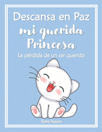 Descansa en paz mi querida Princesa: La p?rdida de un ser querido