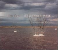 Descansos, Past - Jim Fox