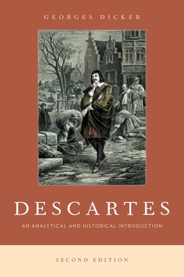 Descartes, 2nd edition: An Analytical and Historical Introduction - Dicker, Georges