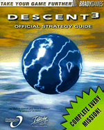 Descent 3: Official Strategy Guide - Walker, Mark Holt, and Emberson, Mike