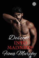 Descent into Madness: A Dark Cartel Romance