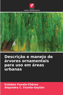 Descri??o e manejo de rvores ornamentais para uso em reas urbanas