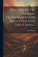 Descripo Do Terreno Quaternario Das Bacias Dos Rios Tejo E Sado...