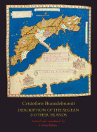 Description of the Aegean and Other Islands: Copied, with Supplemental Material, by Henricus Martellus Germanus; A Fascimilie of the Manuscript at the James Bell Ford Library, University of Minnesota; Edited and Translated by Evelyn Edson