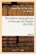 Description Topographique Et Historique de l'?gypte. 1re Partie. Tome 17