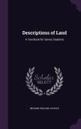 Descriptions of Land: A Text-Book for Survey Students