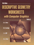 Descriptive Geometry Worksheets with Computer Graphics, Series a - Pare, Eugene G