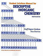 Descriptive Inorganic Chemistry, Student Solutions Manual