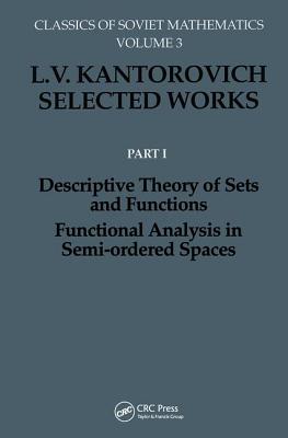 Descriptive Theory of Sets and Functions. Functional Analysis in Semi-ordered Spaces - Kantorovich, L.V.