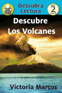 Descubre Los Volcanes