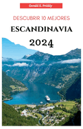 Descubrir 10 Mejores Escandinavia 2024: Gu?a de viaje colorida