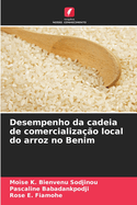 Desempenho da cadeia de comercializa??o local do arroz no Benim