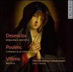 Desenclos: Requiem & Motets; Poulenc: Litanies  la Vierge Noire; Villette: Motets - Angus McPhee (bass); Christopher Woodward (organ); Harriet Hougham-Slade (alto); James Way (tenor); Joshua Cooter (tenor);...