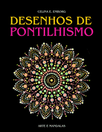 Desenhos de Pontilhismo: Pinte com a tcnica do pontilhismo. Crie quadros e mandalas espetaculares com pontos.