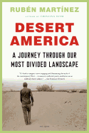 Desert America: A Journey Through Our Most Divided Landscape