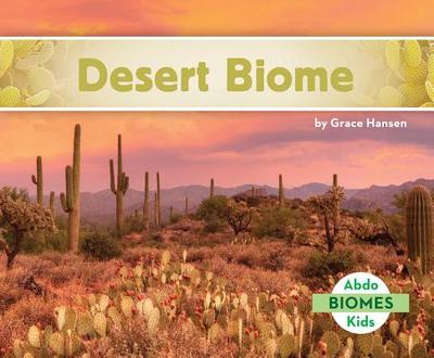 Desert Biome - Hansen, Grace