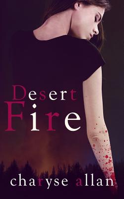Desert Fire - Allan, Charyse M