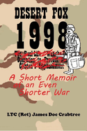 Desert Fox 1998: A Short Memoir of an Even Shorter War