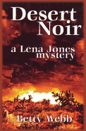 Desert Noir: A Lena Jones Mystery