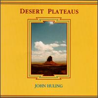 Desert Plateaus - John Huling