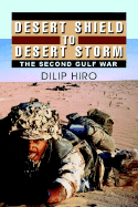 Desert Shield to Desert Storm: The Second Gulf War