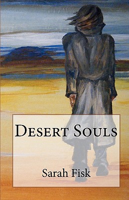 Desert Souls - Fisk, Sarah, and McKee, Kate (Editor)