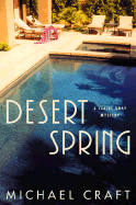 Desert Spring: A Claire Gray Mystery - Craft, Michael