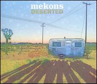 Deserted - Mekons