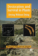 Desiccation and Survival in Plants: Drying Without Dying
