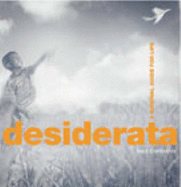Desiderata: A Survival Guide for Life