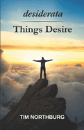 desiderata Things Desire