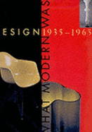 Design 1935-1965: What Modern Was
