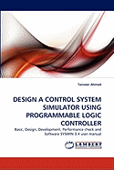 Design a Control System Simulator Using Programmable Logic Controller