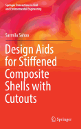 Design AIDS for Stiffened Composite Shells with Cutouts
