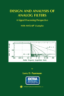 Design and analysis of analog filters: a signal processing perspective
