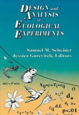 Design and Analysis of Ecological Experiments - Scheiner, Sam