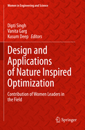 Design and Applications of Nature Inspired Optimization: Contribution of Women Leaders in the Field