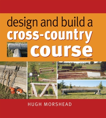 Design and Build a Cross-country Course - Morshead, Hugh