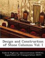 Design and Construction of Stone Columns Vol. I