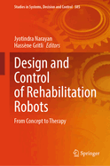 Design and Control of Rehabilitation Robots: From Concept to Therapy
