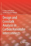 Design and CrossTalk Analysis in Carbon Nanotube Interconnects