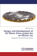 Design and Development of DC Motor Drive System for an Electric Car