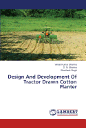 Design and Development of Tractor Drawn Cotton Planter - Sharma Vineet Kumar, and Singh Shashank