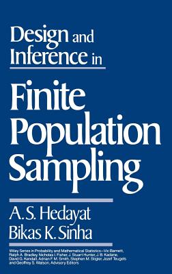 Design and Inference in Finite Population Sampling - Hedayat, A S, and Sinha, Bikas K
