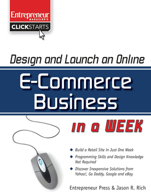 Design and Launch an E-Commerce Business in a Week - Rich, Jason R