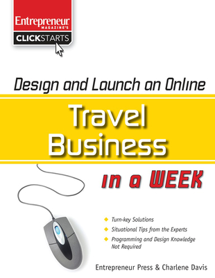 Design and Launch an Online Travel Business in a Week - Davis, Charlene