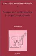 Design and Optimization in Organic Synthesis - Carlson, Rolf, and Carlson, R