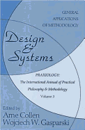 Design and Systems: General Applications of Methodology