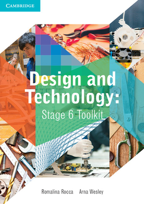 Design and Technology Stage 6 Toolkit - Wesley, Arna Christine, and Rocca, Romalina