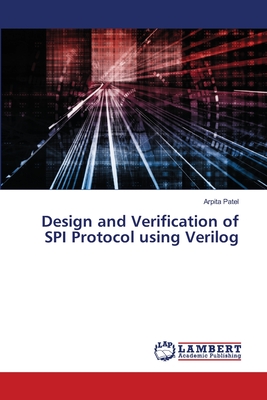 Design and Verification of SPI Protocol using Verilog - Patel, Arpita